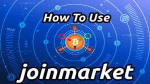 How To Use JoinMarket Bitcoin Privacy Software